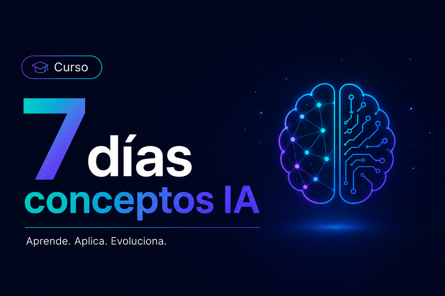7 Días Conceptos IA
